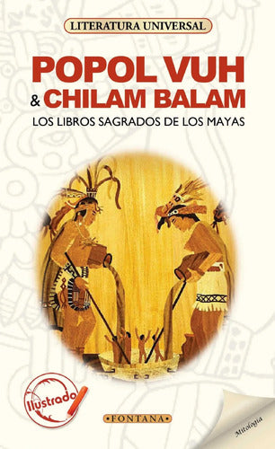 Popol Vuh & Chilam Balam Los Libros Sagrados De Los Mayas