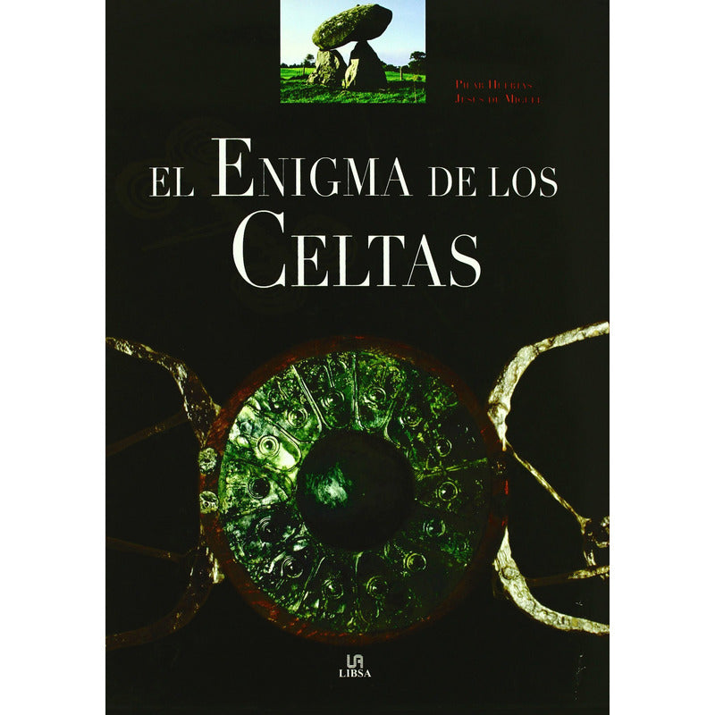 El Enigma De Los Celtas / Pilar Huertas