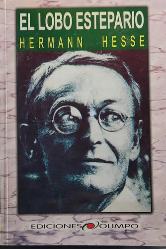 El Lobo Estepario / Hermann Hesse