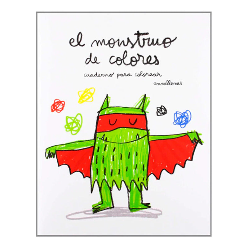 El Monstruo De Colores Cuaderno Para Colorear / Annallenas