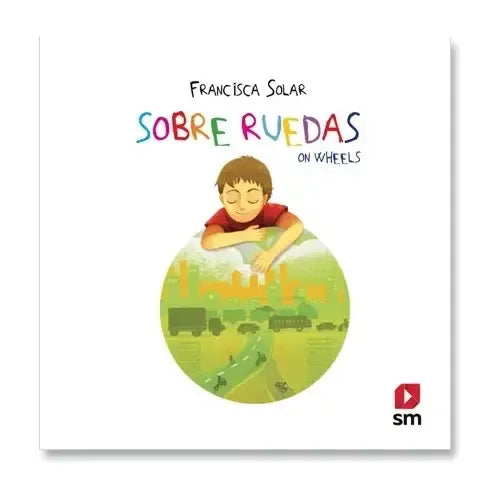 Sobre Ruedas On Wheels (tapa Dura) / Francisca Solar