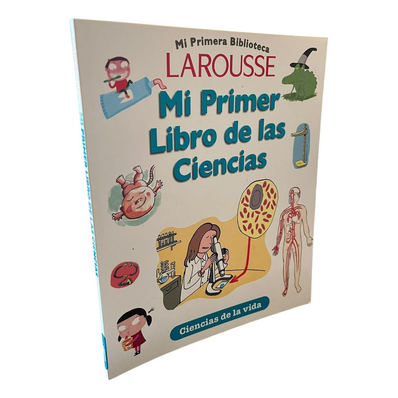 Mi Primer Libro De Ciencias / Larousse