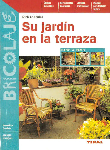 Su Jardin En La Terraza / Tikal