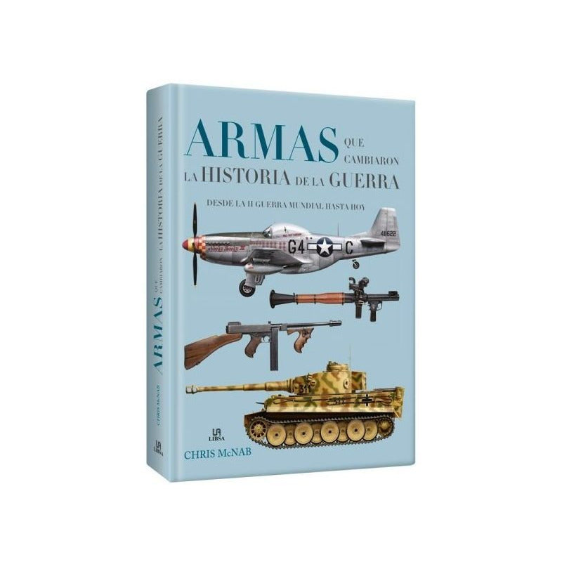 Armas Que Cambiaron La Historia De La Guerra / Lexus