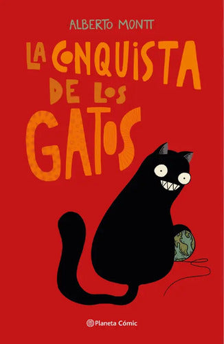 La Conquista De Los Gatos / Alberto Montt