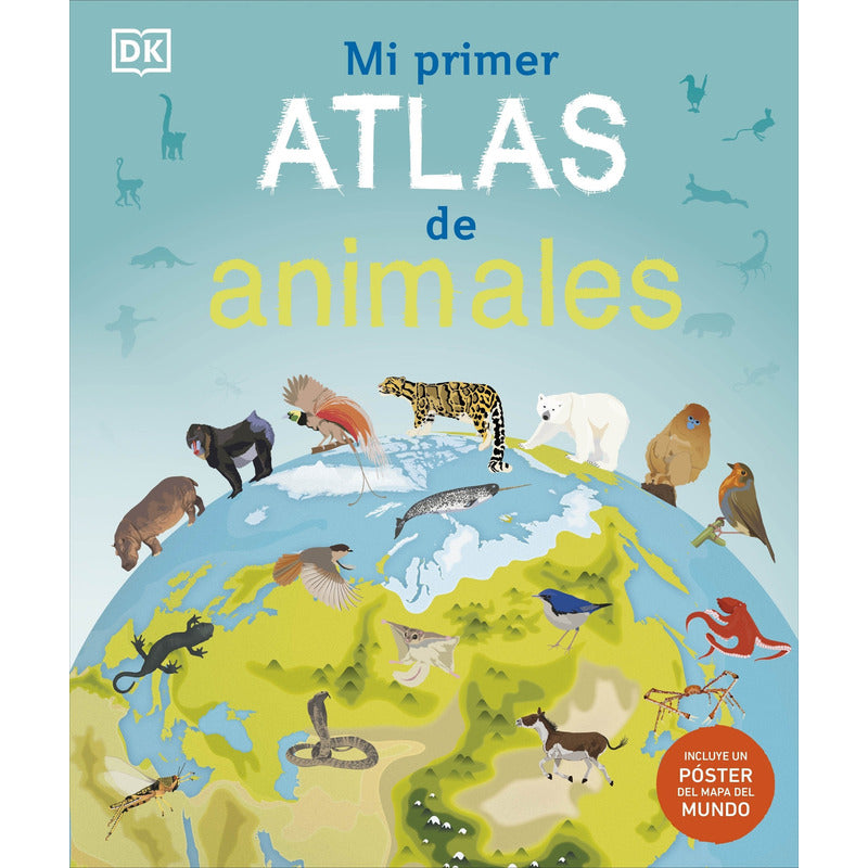 Dk Mi Primer Atlas De Animales (tapa Dura)
