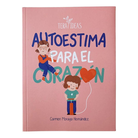 Autoestima Para El Corazon / Carmen Moraga