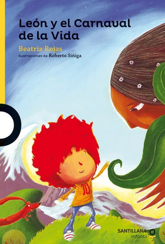 Leon Y El Carnaval De La Vida / Beatriz Rojas
