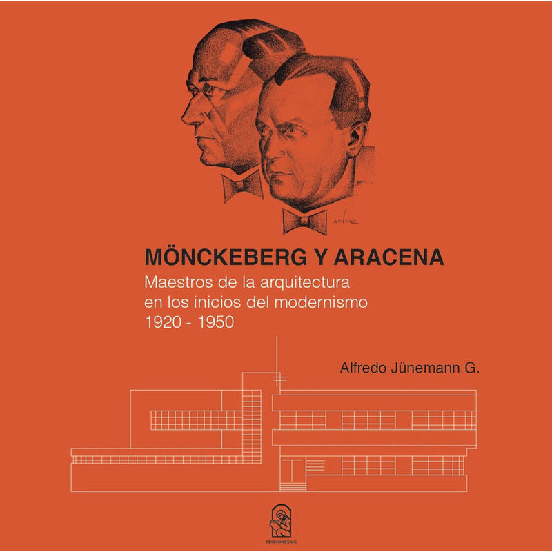 Monckeberg Y Aracena / Alfredo Junemann