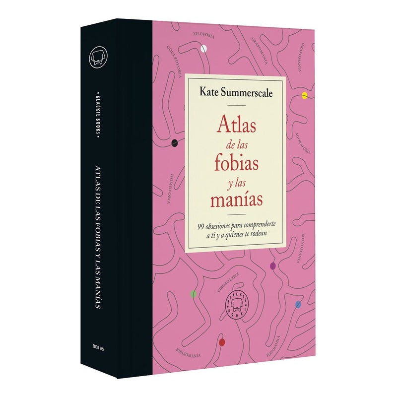 Atlas De Las Fobias Y Las Manias / Kate Summerscale