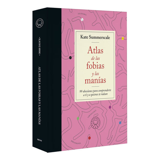 Atlas De Las Fobias Y Las Manias / Kate Summerscale