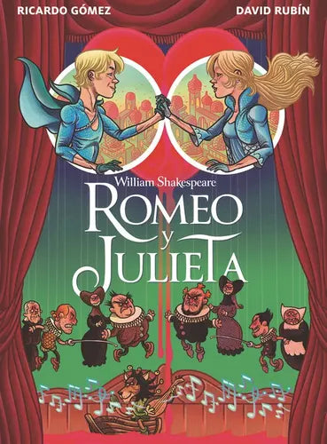 Romeo Y Julieta (novela Gráfica Tapa Dura) / Shakespeare