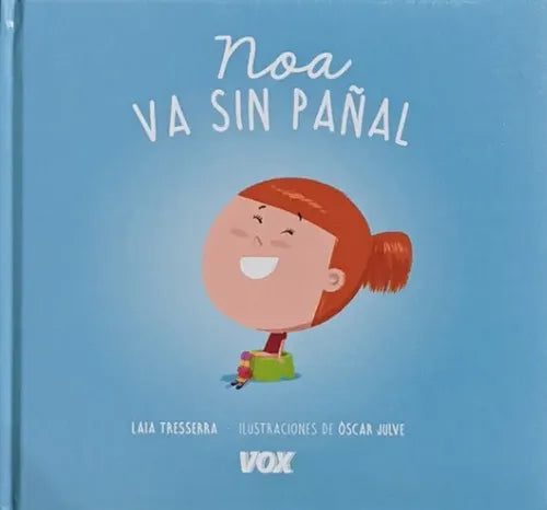 Noa Va Sin Pañal (tapa Acolchada) / Laia Tresserra