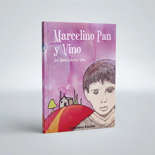 Marcelino Pan Y Vino / Jose Maria Sanchez Silva