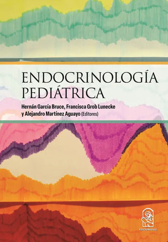 Endocrinología Pediátrica / García, Martínez Y Grob