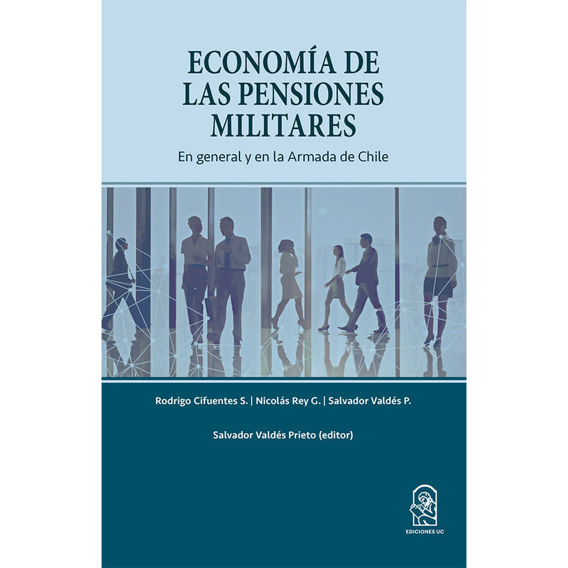 Economía De Las Pensiones Militares / Valdés, Cifuentes