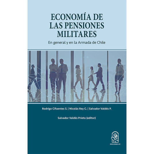 Economía De Las Pensiones Militares / Valdés, Cifuentes