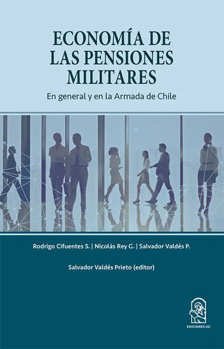 Economía De Las Pensiones Militares / Valdés, Cifuentes