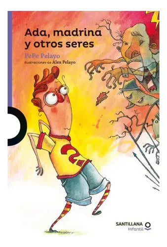 Ada, Madrina Y Otros Seres / Pepe Pelayo