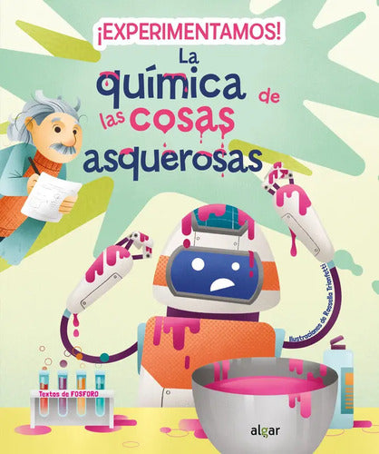 ¡experimentamos!la Química De Las Cosas Asquerosa(td)fosforo