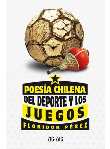Poesia Chilena Del Deporte Y Los Juegos / Floridor Perez