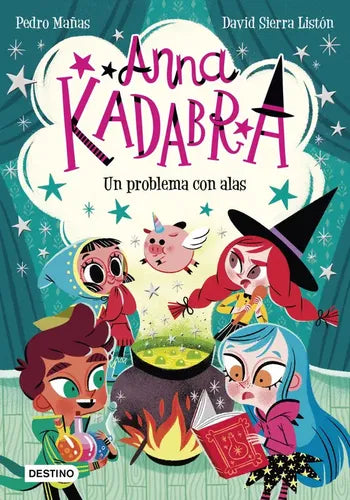 Anna Kadabra 2 Un Problema Con Alas / Mañas Y Sierra
