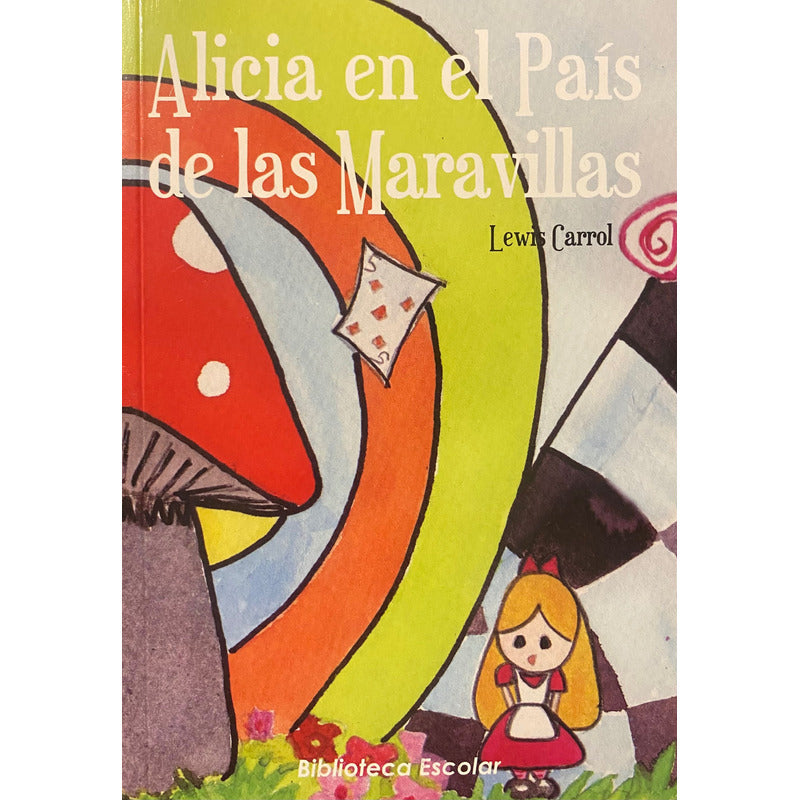 Alicia En El País De Las Maravillas / Lewis Carroll