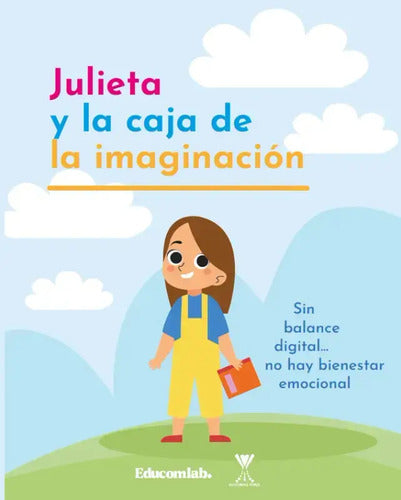 Julieta Y La Caja De La Imaginación / Educomlab