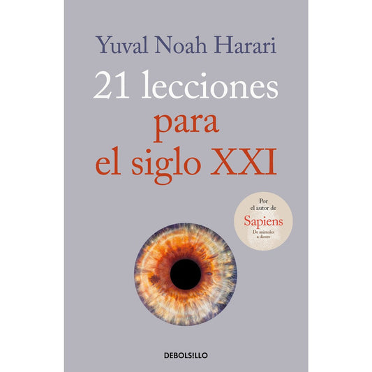 21 Lecciones Para El Siglo Xxi / Yuval Noah Harari