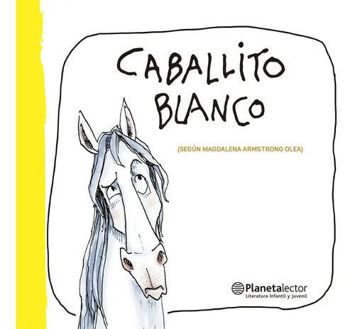 Caballito Blanco / Magdalena Armstrong