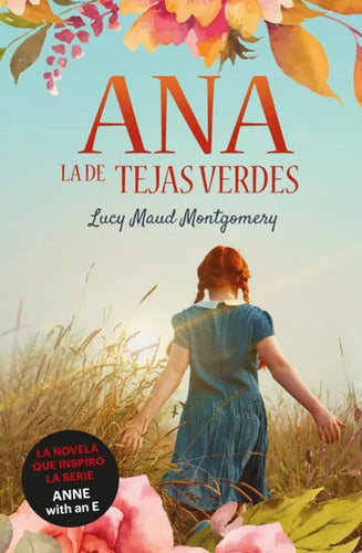 Ana, La De Tejas Verdes / Lucy Maud Montgomery