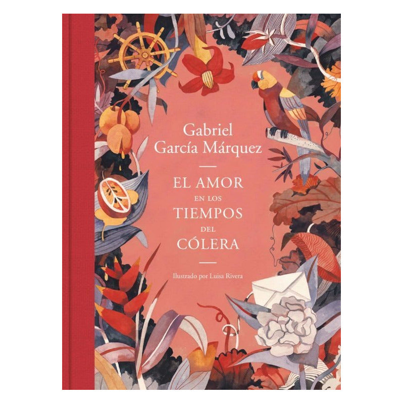 El Amor En Los Tiempos Del Colera (ilust) / Garcia Marquez