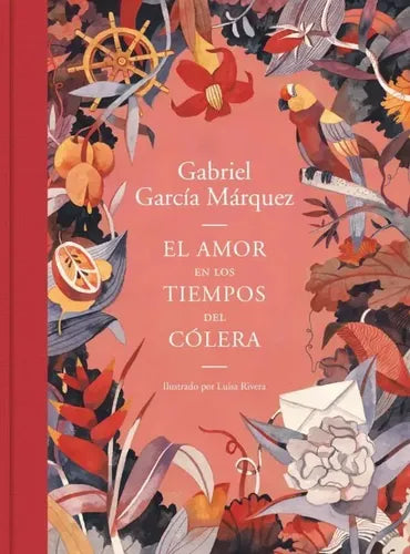 El Amor En Los Tiempos Del Colera (ilust) / Garcia Marquez