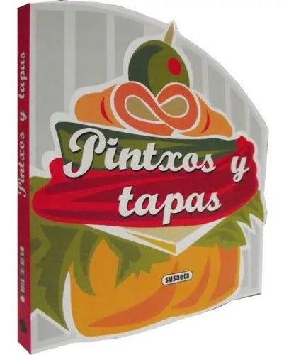 Pintxos Y Tapas (recetas Para Cocinar) / Susaeta