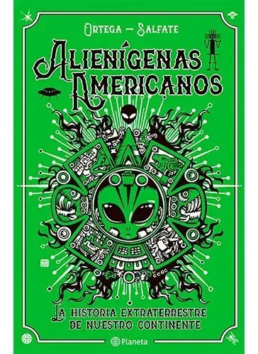 Alienigenas Americanos / Ortega Y Salfate