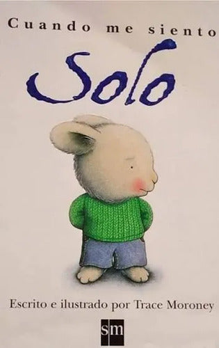 Cuando Me Siento Solo (tapa Dura) / Trace Moroney