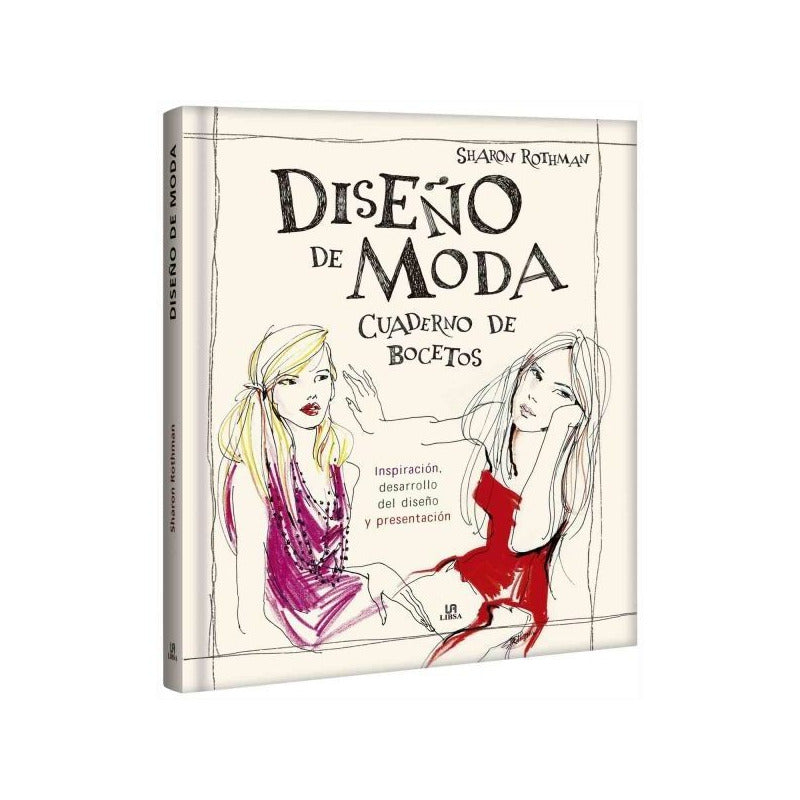 Diseño De Moda Cuaderno De Bocetos / Sharon Rothman