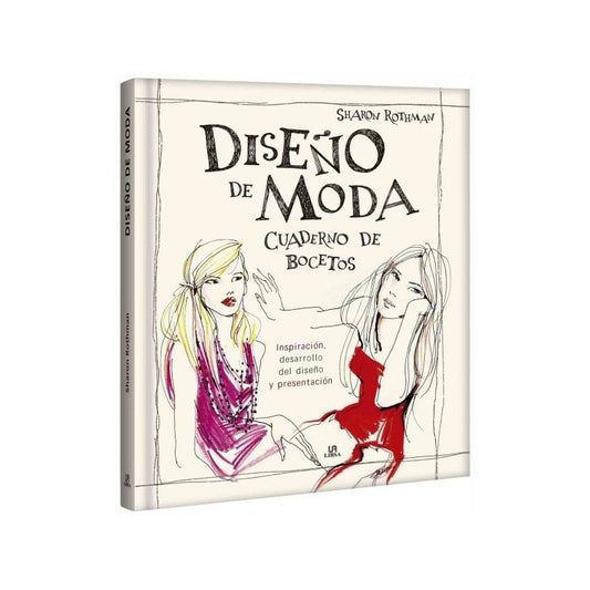 Diseño De Moda Cuaderno De Bocetos / Sharon Rothman