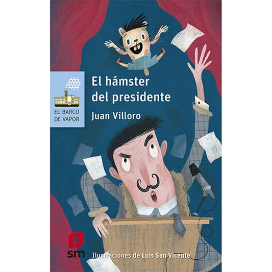 El Hamster Del Presidente / Juan Villoro