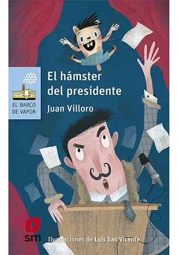 El Hamster Del Presidente / Juan Villoro