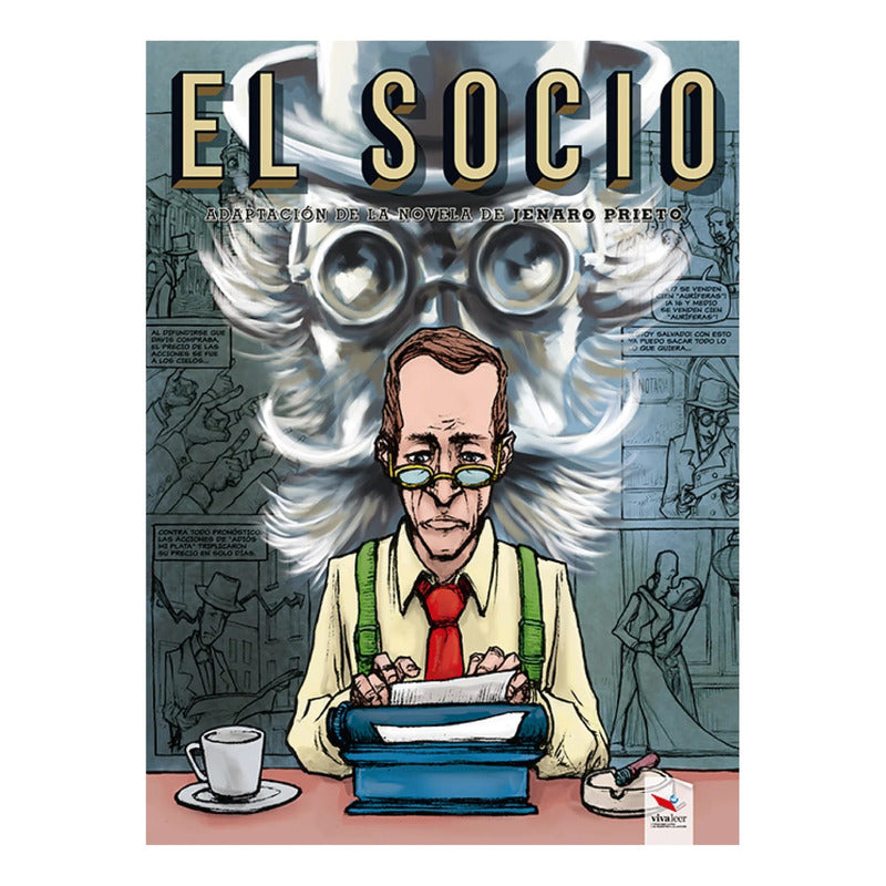 El Socio (novela Grafica Tapa Dura) / Jenaro Prieto