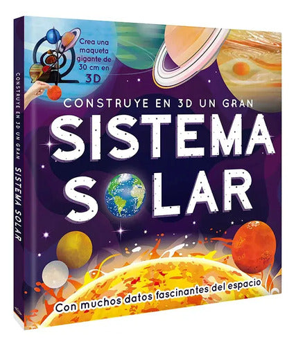 Construye En 3d Un Gran Sistema Solar (tapa Dura) / Lexus