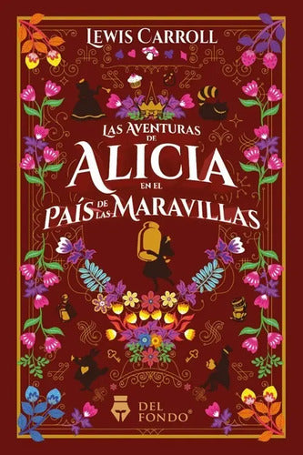 Las Aventuras De Alicia En El País De Las Maravillas