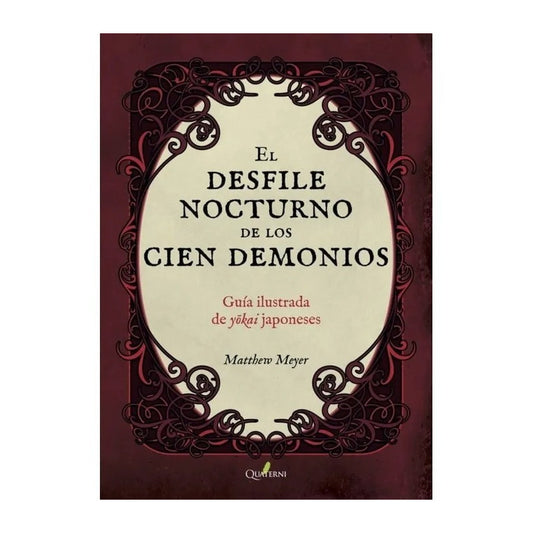 El Desfile Nocturno De Los Cien Demonios / Meyer