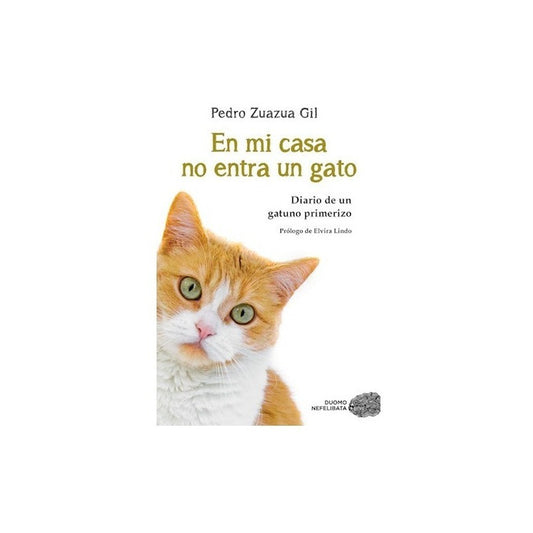 En Mi Casa No Entra Un Gato / Pedro Zuazua Gil