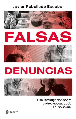Falsas Denuncias / Javier Rebolledo