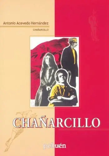 Chañarcillo / Antonio Acevedo Hernandez