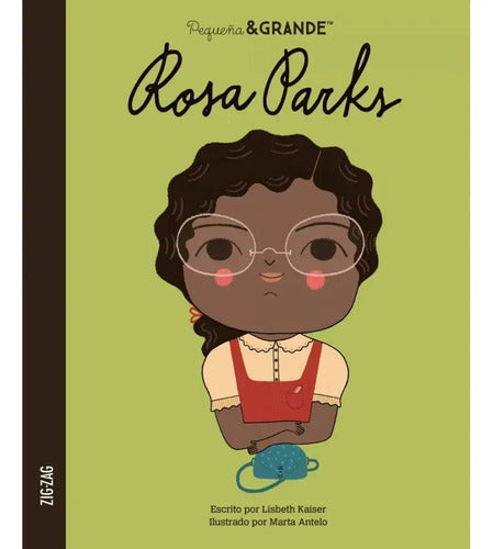 Rosa Parks Pequeña & Grande (tapa Dura) / Lisbeth Kaiser