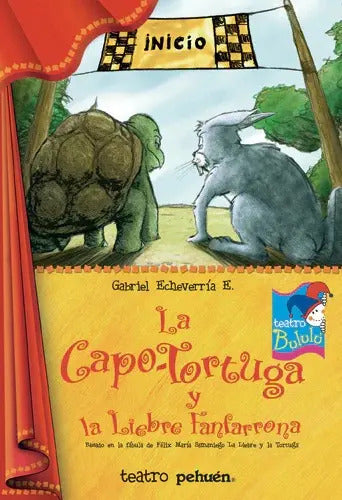 Capo-tortuga Y La Liebre Fanfarrona / Gabriel Echeverria