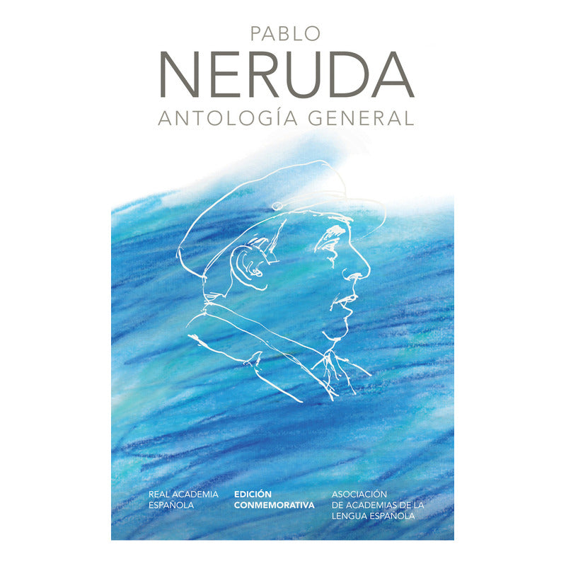 Antología General (tapa Dura) / Pablo Neruda